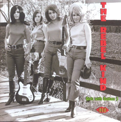 Various Artists - Rebel Kind: Girls With Guitars 3 i gruppen CD / Rock hos Bengans Skivbutik AB (991524)