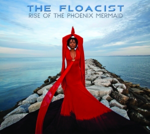 Floacist - Rise Of The Phoenix Mermaid i gruppen CD / RNB, Disco & Soul hos Bengans Skivbutik AB (992764)