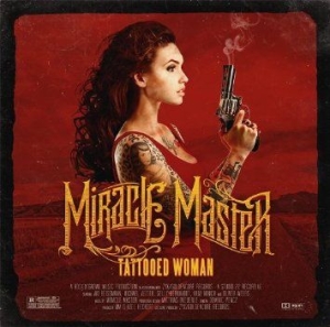 Miracle Master - Tattooed Woman i gruppen CD / Hårdrock/ Heavy metal hos Bengans Skivbutik AB (996625)