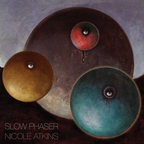 Atkins Nicole - Slow Phaser i gruppen CD / Toppsäljare hos Bengans Skivbutik AB (997431)