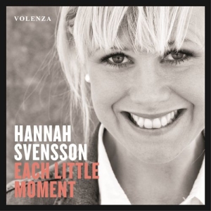 Svensson Hannah - Each Little Moment i gruppen ÖVRIGT / cdonuppdat / CDON Jazz klassiskt NX hos Bengans Skivbutik AB (997705)