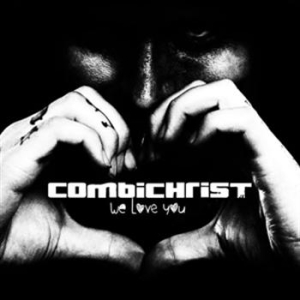 Combichrist - We Love You i gruppen CD / Norsk Musik,Pop-Rock hos Bengans Skivbutik AB (997769)