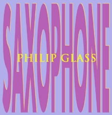 Philip Glass - Saxophone - Rascher Saxophone Quart