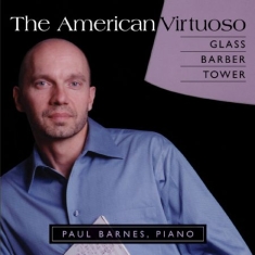 Glass / Barber / Tower - American Virtuoso - Paul Barnes, Pi