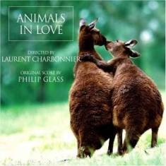 Philip Glass - Animals In Love (O.S.T.)