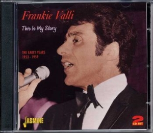 Valli Frankie - This Is My Story - The Early Years