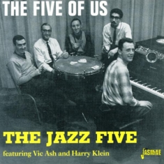The Feat. Vic Ash & Harry Klein Jazz Five - Five Of Us Feat. Vic Ash
