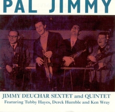 Jimmy Deuchar - Pal Jimmy