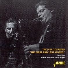The Feat. Tubby Hayes & Ronnie Scot Jazz Couriers - First And Last Words