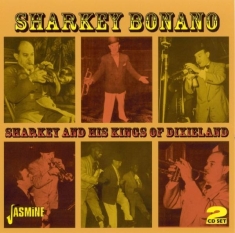 Sharkey Bonano - Sharkey And His Kings Of Dixieland
