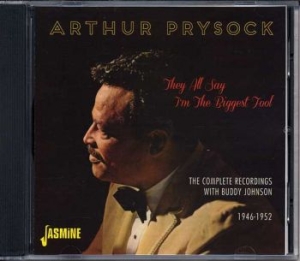 Prysock Arthur - They All Say I'm The Biggest Fool (