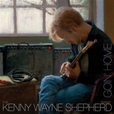 Shepherd Kenny Wayne - Goin' Home