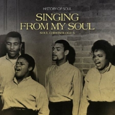 History Of Soul - Singing From My Soul - Soul Chronol