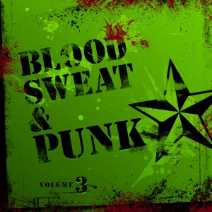 Various Artists - Blood Sweat And Punk Vol. Iii