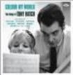 Various Artists - Colour My World: The Songs Of Tony i gruppen CD / Pop-Rock hos Bengans Skivbutik AB (1026151)