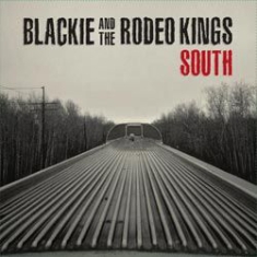 Blackie And The Rodeo Kings - South i gruppen VINYL / Pop hos Bengans Skivbutik AB (1026204)