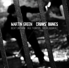 Green Martin - Crows' Bones