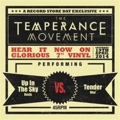 Temperance Movement The - Up In The Sky (Oasis) Vs Tender (Bl