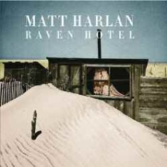Harlan Matt - Raven Hotel i gruppen CD / Pop hos Bengans Skivbutik AB (1032251)