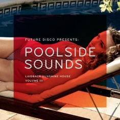 Blandade Artister - Future Disco Presents Poolside Soun