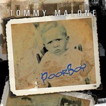 Tommy Malone - Poor Boy i gruppen CD / Jazz/Blues hos Bengans Skivbutik AB (1032701)