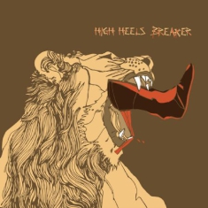 High Heels Breaker - High Heels Breaker (Lp+Cd)