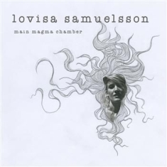 Lovisa Samuelsson - Main Magma Chamber