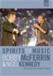 Mcferrin / Kennedy - Spirits Of Music i gruppen DVD & BLU-RAY hos Bengans Skivbutik AB (1047233)