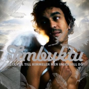 Timbuktu - Alla vill till himmelen men ingen vill dö (CD)