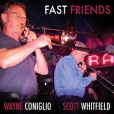 Coniglio Wayne & Scott Whitfield - Fast Friends i gruppen CD / Jazz/Blues hos Bengans Skivbutik AB (1049694)