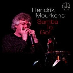 Meurkens Hendrik - Samba To Go! i gruppen CD / Jazz/Blues hos Bengans Skivbutik AB (1049883)