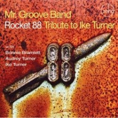 Mr Groove Band - Rocket 88 - Trib To Ike Turner i gruppen ÖVRIGT / Övrigt / aub hos Bengans Skivbutik AB (1049887)