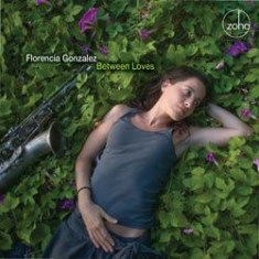 Gonzalez Florencia - Between Loves i gruppen CD / Jazz/Blues hos Bengans Skivbutik AB (1049900)