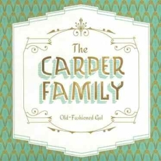 Carper Family - Old-Fashioned Gal