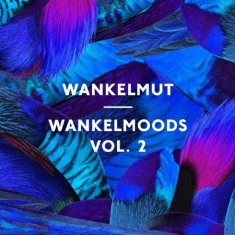 Wankelmut - Wankelmoods Vol.2