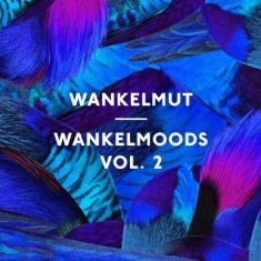 Wankelmut - Wankelmoods Vol.2