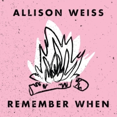 Weiss Allison - Remember When