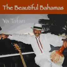 Ya Tafari - Beautiful Bahamas i gruppen CD / Elektroniskt hos Bengans Skivbutik AB (1054289)