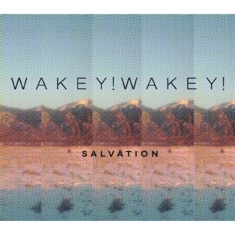 Wakey! Wakey! - Salvation
