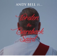 Bell Andy - Torsten The Bareback Saint (Cd+Bok)