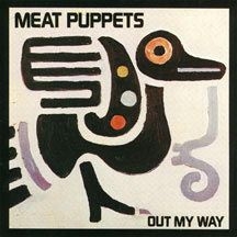 Meat Puppets - Out My Way i gruppen CD / Rock hos Bengans Skivbutik AB (1057270)