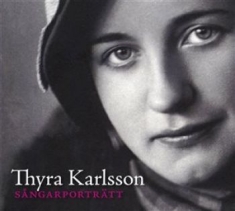 Karlsson Thyra - Sångarporträtt