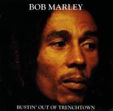 Bob Marley - Bustin' Out Of Trenchtown