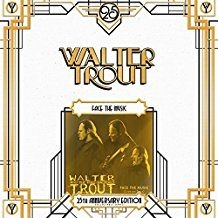 Trout Walter - Breakin' The Rules - 25Th An. Ed. (