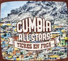 Cumbia All Stars - Tigres En Fuga