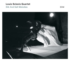 Louis Sclavis Silk Quartet - Silk And Salt Melodies
