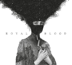 Royal Blood - Royal Blood