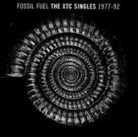 Xtc - Fossil Fuel - The Xtc Singles 1977-