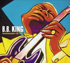 King B.B. - Ambassador Of The Blues