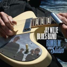 Jay Willie Blues Band - Rumblin' And Slidin' i gruppen CD / Barnmusik hos Bengans Skivbutik AB (1099160)